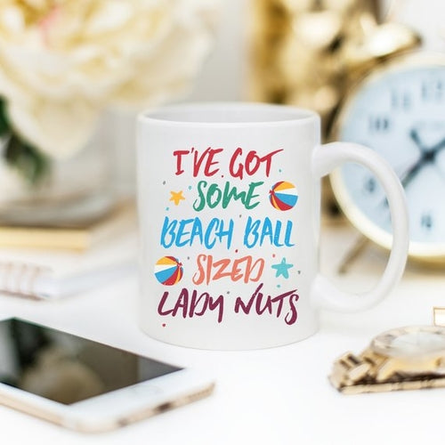 Beach Ball Sized Lady Nuts - Bold Ceramic Mug