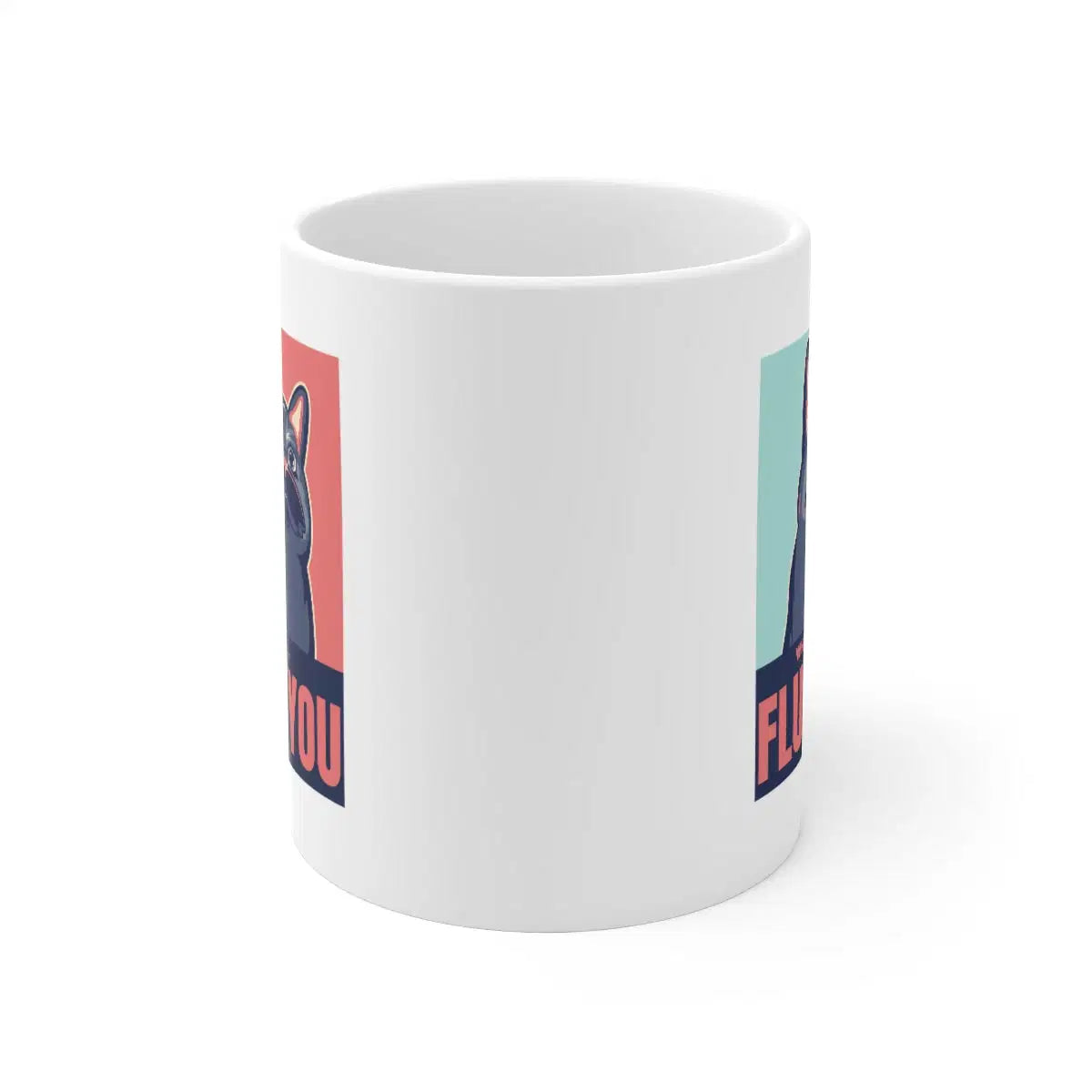 Fluff You - Funny Cat 11 oz. Ceramic Mug