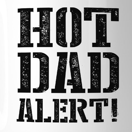 Ceramic Coffee Mugs - Hot Dad Alert! Design - 11oz, White, Fun Father's Day Gift - Dishwasher and Microwave Safe