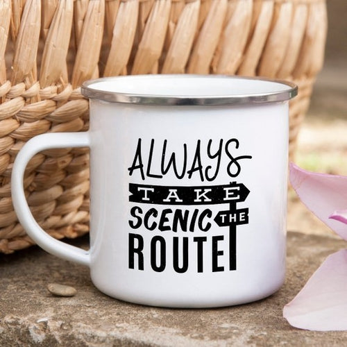 Always Take The Scenic Route - Rustic Enamel Mug