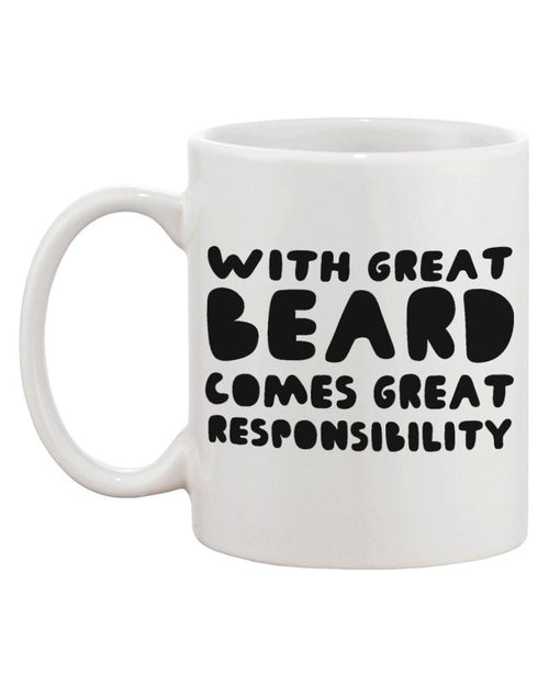 With Great Beard Comes Great Responsibility - Unique Ceramic Mug