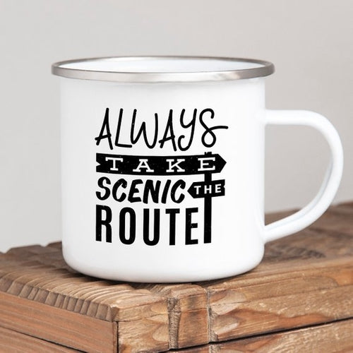 Always Take The Scenic Route - Rustic Enamel Mug